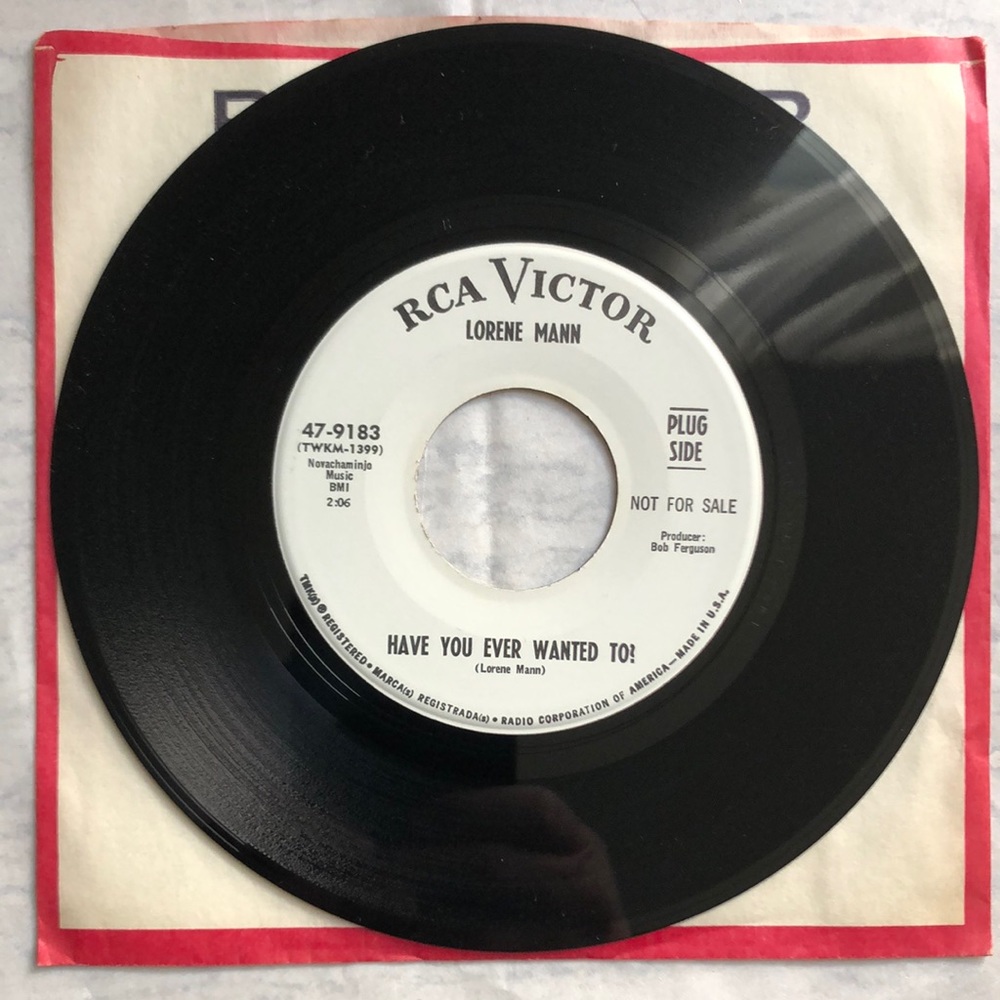Lorene Mann Have You Ever Wanted To! Vinyl 45 Record '67